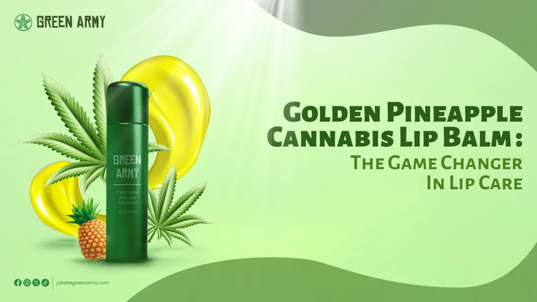 Golden Pineapple Cannabis Lip Balm The Game Changer In Lip Care